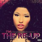 Pink Friday: Roman Reloaded, The Re-up